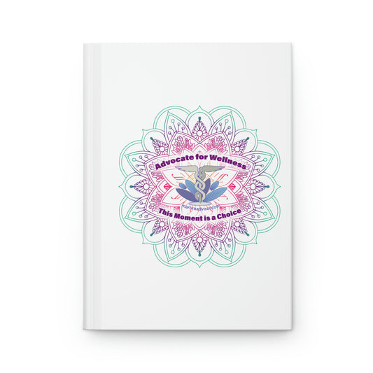Copy of Advocate for Wellness Hardcover Journal WHT/MLTI